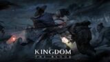 Kingdom: The Blood – Slashing Zombies and Taking Names!