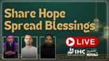 LIVE – Share Hope Spread Blessings