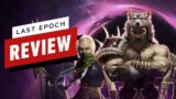 Last Epoch Review