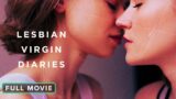 Lesbian Virgin Diaries | Full Movie