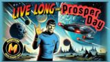 Live Long and Prosper Day | 3/26/24
