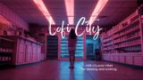 Lofi City BGM | chill city pop beats for relaxing and working – exploring the vibes of the 80~90s