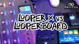 Looper X vs Looperboard – My First Thoughts