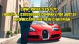 Low-Price System:I Bought a $200000000 Publicly Listed Company for Just $1, Became the New Chairman