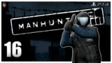 MANHUNT – Part 16 "Wrong Side of The Tracks" (HARDCORE) [PS4]
