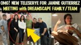 MEETING WITH DREAMSCAPE TEAM SI JANINE GUTIERREZ TONIGHT ABANGAN NEW TELESERYE