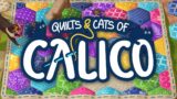 MOST ADORABLE BOARDGAME!! – Quilts & Cats of Calico (Demo Gameplay)