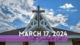 March 17, 2024 – Worship