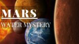 Mars: Water Mystery #mars #water #planet #mystery #explore