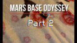 Mars base odyssey | a short film | made by U pro fun | part 2