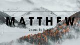 Matthew: The King On A Cross | Pastor Clay Barton