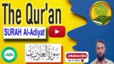 Mesmerizing Quranic Recitation: Surah Al-adiyat With Beautiful Tajweed
