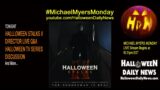 Michael Myers Monday Live 3/25/24 – HALLOWEEN STALKS II Director Q&A, TV Series Discussion