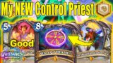 My NEW Control Priest Deck Is On Another Level At Whizbang's Workshop | Hearthstone