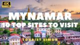 Myanmar Travel Guide:10 BEST Sites to Visit in Myanmar 2024 | Best Travel Destinations in Myanmar