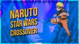 Naruto + Star Wars Crossover ( Part 2 )