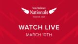 New Balance Nationals Indoor | LIVE | March 10, 2024 @ 8:45a EST