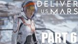 Not The Rabbits, Not The Bees | Deliver Us Mars Gameplay Walkthrough Part 6 | Chapter 6 | PC