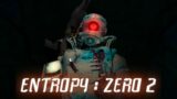 ONLY ONE OF US WALKS AWAY | Entropy: Zero 2 – Part 3