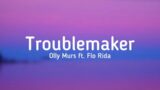 Olly Murs ft. Flo Rida – Troublemaker (lyrics) @ollymurs @florida