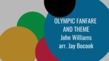 Olympic Fanfare & Theme (John Williams, arr. Jay Bocook) – Musikgesellschaft Walchwil