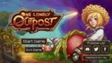 One Lonely Outpost gameplay – GogetaSuperx