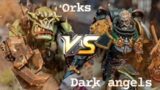 Orks Vs Dark Angels (New Codex) warhammer 40,000 battle report 10th edition daily dice