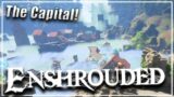 PIKESMEAD REACH, THE CAPITAL CITY!! | Enshrouded | NEW FANTASY SURVIVAL GAME | #14