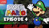 Paper Mario – Episode 4 | Super Live Gaming