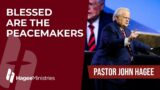 Pastor John Hagee – "Blessed Are The Peacemakers"