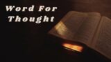 Pastor McFarland – "Word For Thought"