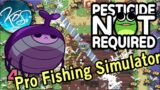 Pesticide Not Required 4 – PENEHOPPE WANTS 50 FISH – First Look, Let's Play