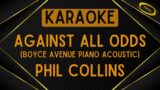 Phil Collins – Against All Odds (Boyce Avenue Piano Acoustic) [Karaoke]