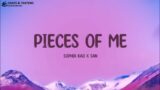 Pieces Of Me – Sophia Kao x San (Lyrics)