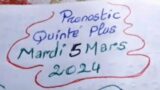 Pronostic Quinte plus Mardi 5 Mars 2024