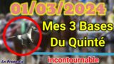 Pronostics PMU Mes 3 bases incontournable VENDREDI 01 MARS 2024 VINCENNES