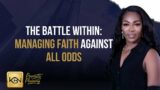 Prophetic Planning – The Battle Within: Managing Faith Against All Odds