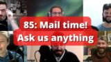 Prose & Cons podcast | Episode 85: Mail time! Ask us anything (Pt. 1)
