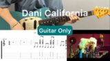 RHCP – Dani California (Guitar Only)(guitar cover with tabs & chords)