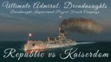 Republic vs Kaiserdom – Episode 8 – Dreadnought Improvement Project French Campaign