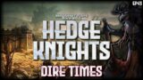 RimWorld Hedge Knights – Dire Times // EP45