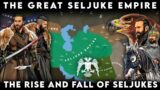 Rise and Fall of Seljuk Empire | The Great Seljuk Empire