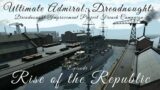 Rise of the Republic – Episode 1 – Dreadnought Improvement Project French Campaign