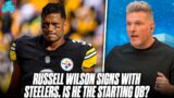 Russell Wilson Signs With Steelers For $1.2 Million, Will He Be The Starter? | Pat McAfee Reacts
