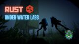 Rust CE #New Under Water Labs Event#