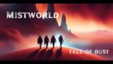 S2 E0: Mistworld – Tale Of Dust: Pre-Season 2 Q&A!