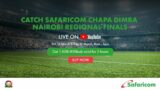 Safaricom Chapa Dimba | Nairobi Regional Finals Day 2 Live Stream