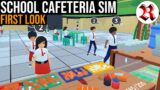 School Cafeteria Simulator | Managing A Cafe and Misbehaving Students!