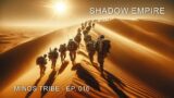 Shadow Empire | Minos Tribe | Ep. 016 – A Stronger Defence