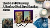 Shadow Work – Reaping Your Rewards – Tarot Reading – Self-Discovery  – 7th in Series #shadowwork
